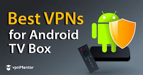 Best Free Vpn For Android Tv Box